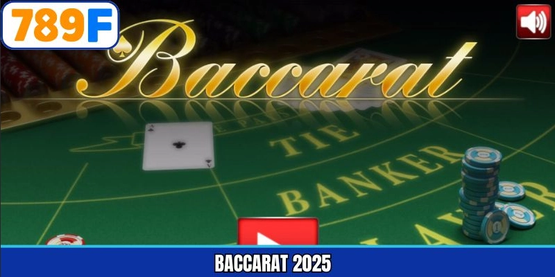 Baccarat 2025