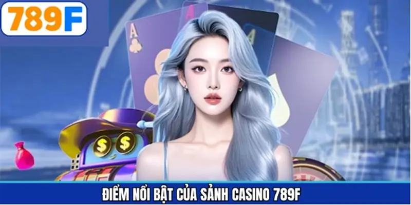 Các điểm nổi bật góp phần thu hút người chơi lựa chọn sảnh