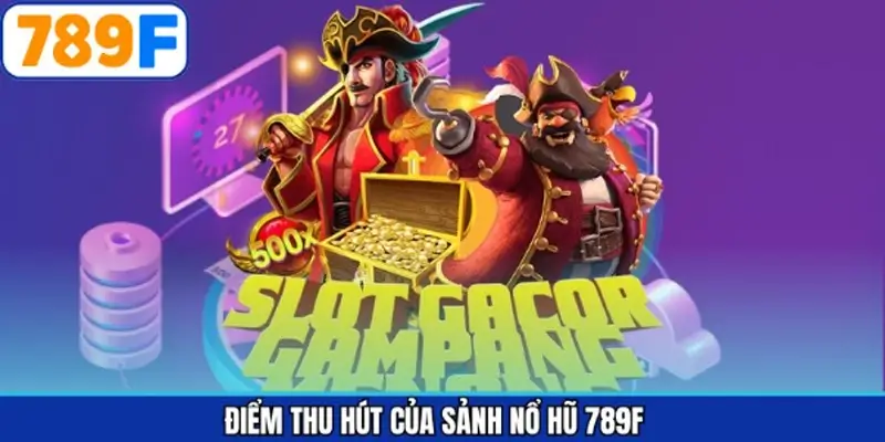 Điểm nổi bật nên trải nghiệm các slot nổ hũ Điểm nổi bật nên trải nghiệm các slot nổ hũ
