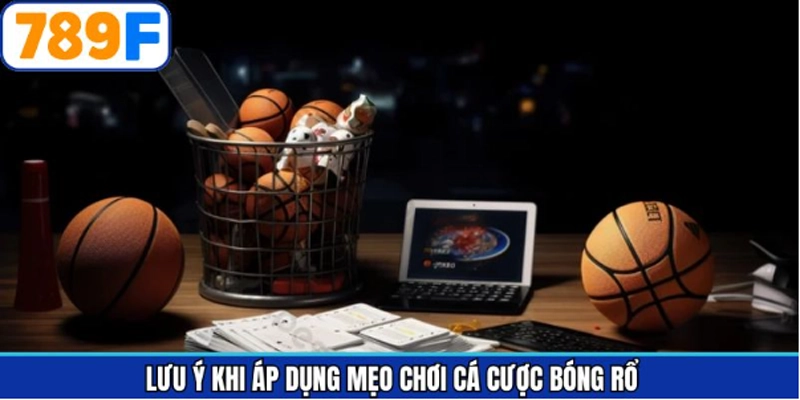 Điểm quan trọng cần lưu ý khi áp dụng mẹo cá cược bóng rổ Điểm quan trọng cần lưu ý khi áp dụng mẹo cá cược bóng rổ