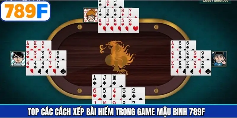 Top những cách xếp bài hiểm khi tham gia mậu binh 789F Top những cách xếp bài hiểm khi tham gia mậu binh 789F