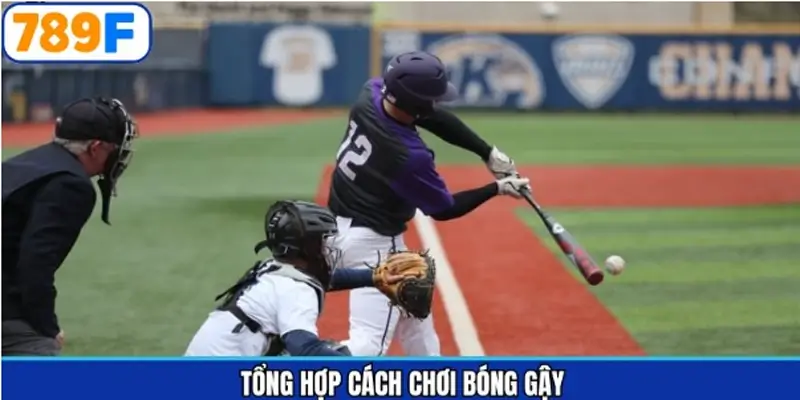 Cách chơi bóng gậy hiệu quả cho thành viên