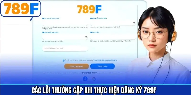 Lưu ý để thao tác tạo tài khoản 789F thuận lợi