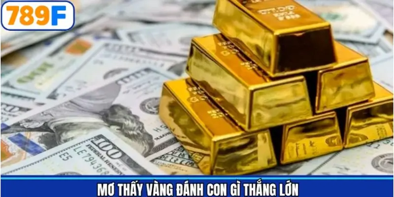 Những con số nên thử khi mộng thấy vàng Những con số nên thử khi mộng thấy vàng