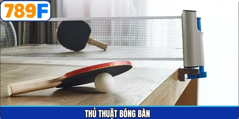Thủ thuật bóng bàn