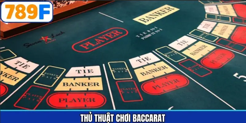 thủ thuật chơi baccarat