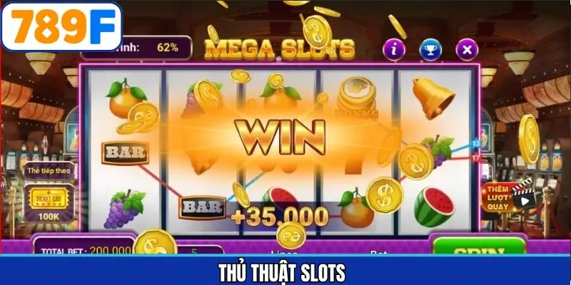 Thủ thuật slots