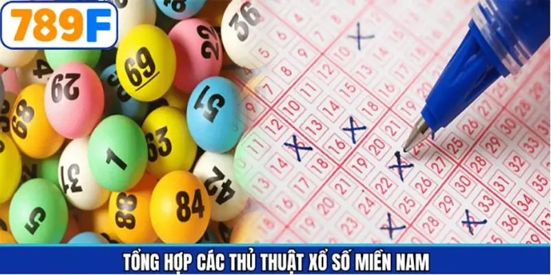 Tổng hợp các thủ thuật xổ số miền Nam