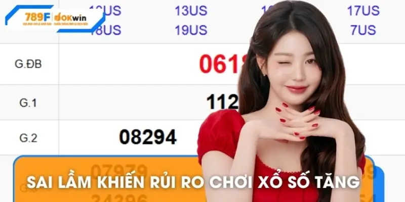 Sai lầm khiến rủi ro trong cơ chế xổ số tại 789F tăng nhanh